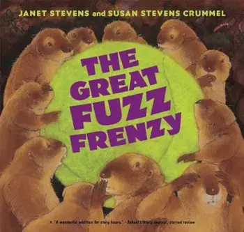 The Great Fuzz Frenzy, Paperback/Janet Stevens