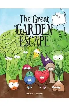The Great Garden Escape - Erica L. Clymer