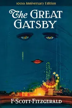 The Great Gatsby. 100th Anniversary Edition (The Original 1925 Classic), Paperback/F. Scott Fitzgerald