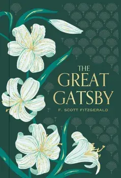 The Great Gatsby, Hardback/F. Scott Fitzgerald