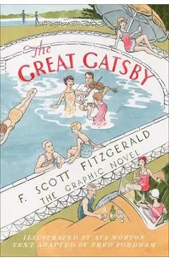 The Great Gatsby: The Graphic Novel - F. Scott Fitzgerald