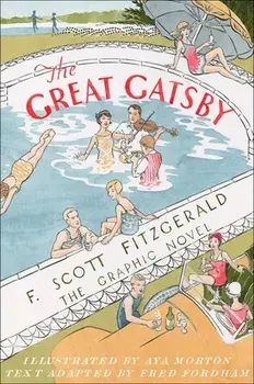The Great Gatsby: The Graphic Novel, Hardcover/F. Scott Fitzgerald