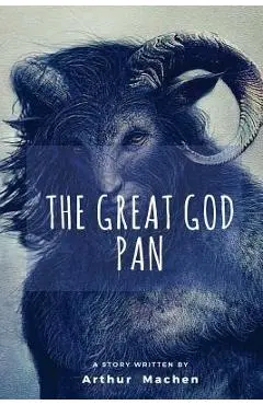 The Great God Pan - Arthur Machen