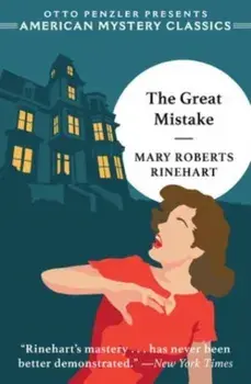 The Great Mistake, Paperback/Mary Roberts Rinehart