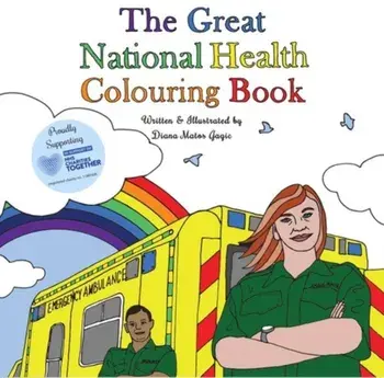 The Great National Health Colouring Book, Paperback/Diana Matos Gagic