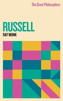 The Great Philosophers: Russell, Paperback/Ray Monk