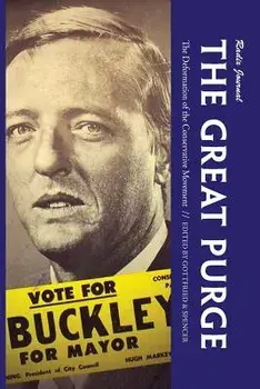 The Great Purge: The Deformation of the Conservative Movement/Paul Edward Gottfried
