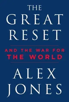 The Great Reset. And the War for the World, Hardback/Alex Jones