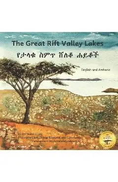 The Great Rift Valley Lakes: The Wildlife of Ethiopia In Amharic and English - Ready Set Go Books