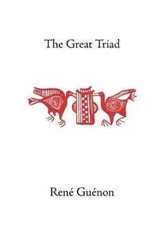 The Great Triad, Hardcover/Rene Guenon