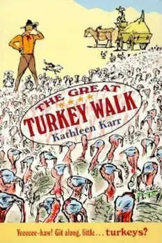 The Great Turkey Walk, Paperback/Kathleen Karr