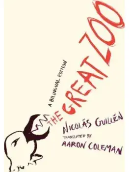 The Great Zoo. A Bilingual Edition, Paperback/Nicolas Guillen