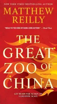 The Great Zoo of China/Matthew Reilly