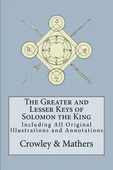 The Greater and Lesser Keys of Solomon the King, Paperback/Aleister Crowley