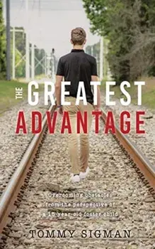The Greatest Advantage, Paperback/Tommy Allen Sigman