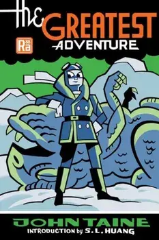 The Greatest Adventure, Paperback/S. L. Huang
