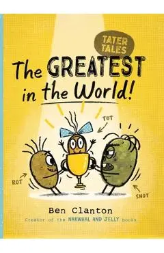 The Greatest in the World! - Ben Clanton