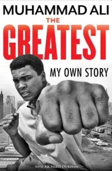 The Greatest: My Own Story, Paperback/Muhammad Ali