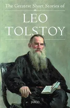 The Greatest Short Stories of Leo Tolstoy, Paperback/Unknown