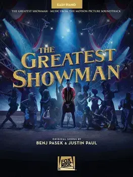 The Greatest Showman: Music from the Motion Picture Soundtrack, Paperback/Benj Pasek