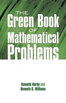 The Green Book of Mathematical Problems, Paperback/Kenneth Hardy