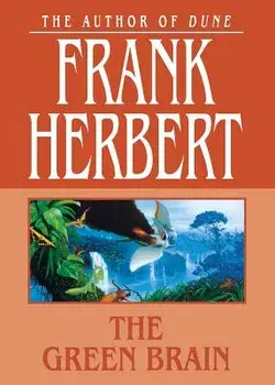 The Green Brain, Paperback/Frank Herbert