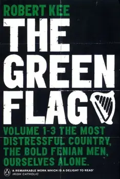 The Green Flag. A History of Irish Nationalism, Paperback/Robert Kee