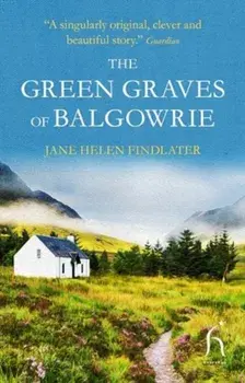 The Green Graves of Balgowrie, Paperback/Jane Helen Findlater