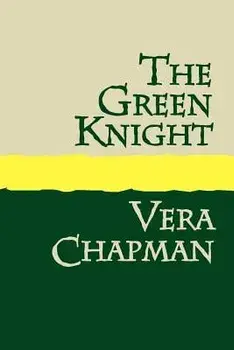 The Green Knight Large Print, Paperback/Vera Chapman