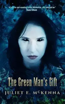 The Green Man's Gift, Paperback/Juliet E. Mckenna