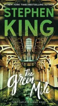 The Green Mile: The Complete Serial Novel, Paperback/Stephen King