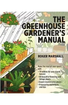 The Greenhouse Gardener's Manual