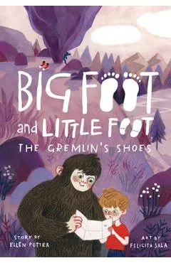 The Gremlin's Shoes (Big Foot and Little Foot #5) - Ellen Potter