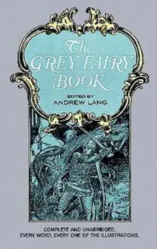 The Grey Fairy Book, Paperback/Andrew Lang