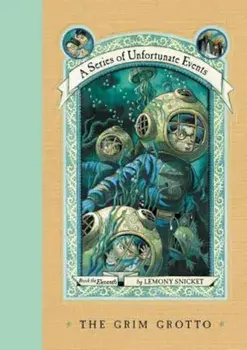 The Grim Grotto, Hardcover/Lemony Snicket