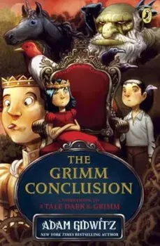 The Grimm Conclusion, Paperback/Adam Gidwitz