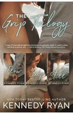 The Grip Trilogy - Kennedy Ryan