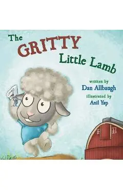 The Gritty Little Lamb - Dan Allbaugh