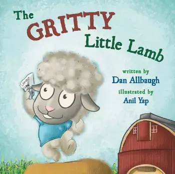 The Gritty Little Lamb, Paperback/Dan Allbaugh