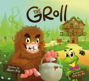 The Groll, Paperback/Alison Roy