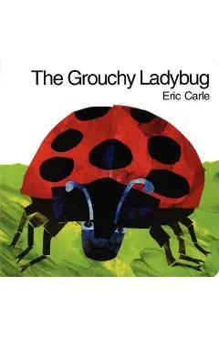 The Grouchy Ladybug Board Book - Eric Carle
