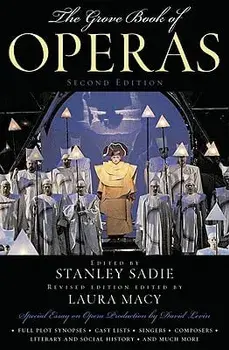 The Grove Book of Operas, Paperback/Stanley Sadie