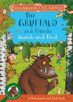 The Gruffalo and Friends Search and Find. With 17 super scenes and over 120 things to spot!, Paperback/Julia Donaldson