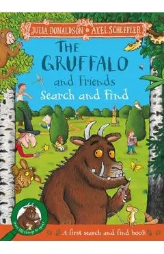 The Gruffalo and Friends Search and Find: With Seventeen Super Scenes and Over 120 Things to Spot! - Julia Donaldson