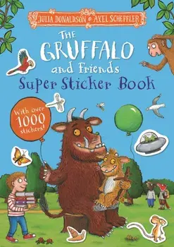The Gruffalo and Friends Super Sticker Book, Paperback/Julia Donaldson