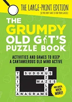 The Grumpy Old Git's Puzzle Book. Activities and Games to Keep a Cantankerous Old Mind Active, Paperback/Summersdale Publishers