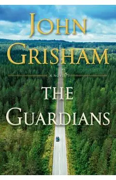 The Guardians - John Grisham