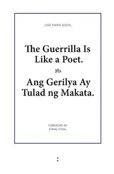 The Guerrilla Is Like a Poet, Paperback/Jose Maria Sison