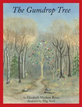 The Gumdrop Tree, Paperback/Elizabeth Markert Rizza