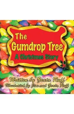 The Gumdrop Tree - Zeata Ruff